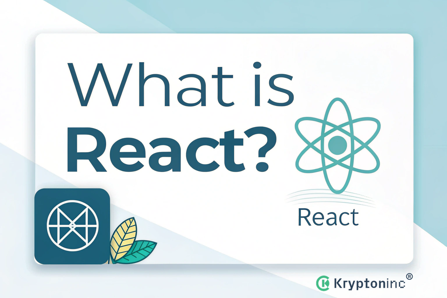 React